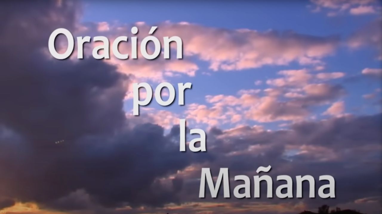 Oración De La Mañana Para Tener Éxito Y Prosperar En Todo (Completa ...