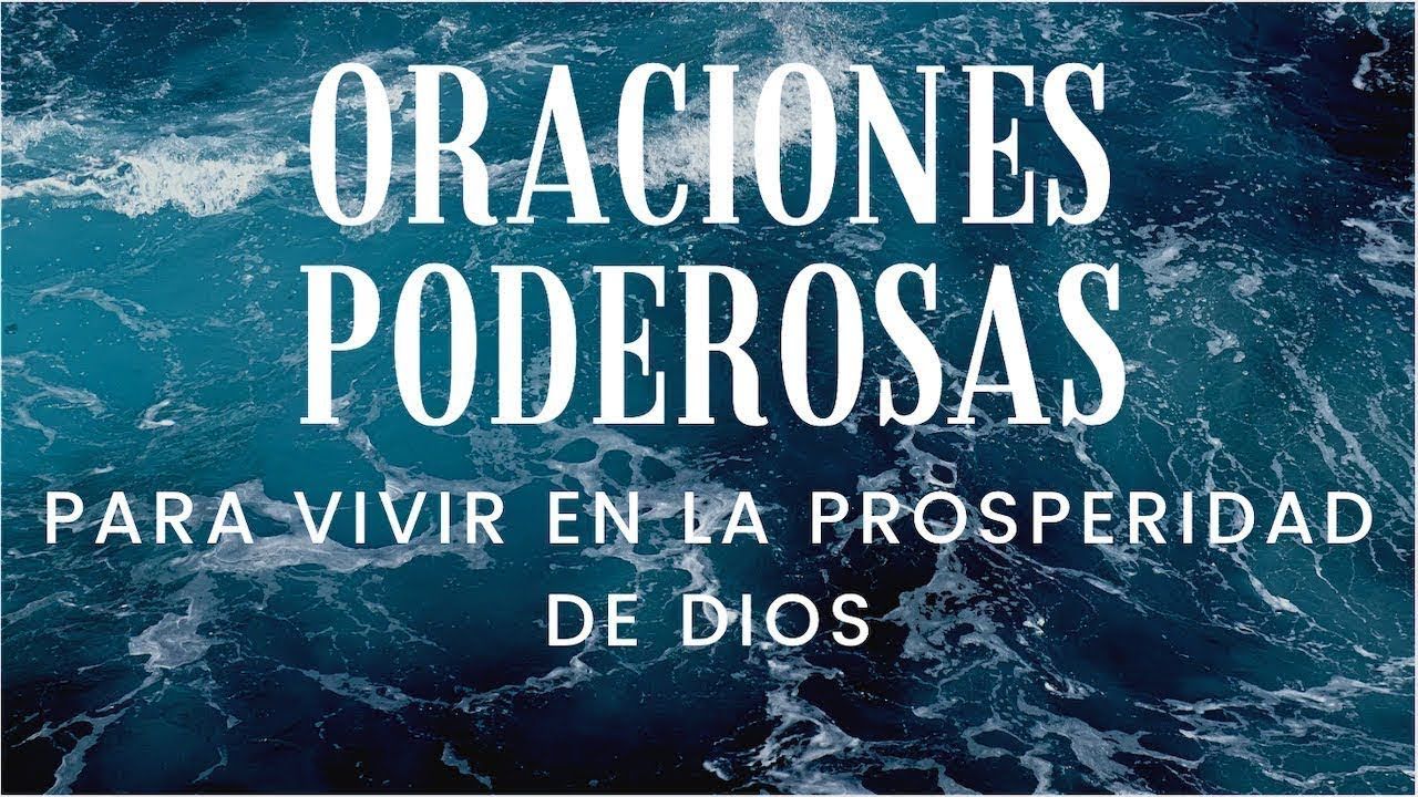 Oraciones Poderosas Para Vivir En La Prosperidad De Dios - Fundación ...